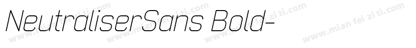 NeutraliserSans Bold字体转换